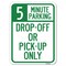 Signmission Off or Pick-Up Only Choose Your Limit Minute Parking Rust Proof Parking, A-1824-23528 A-1824-23528 - alternate 1